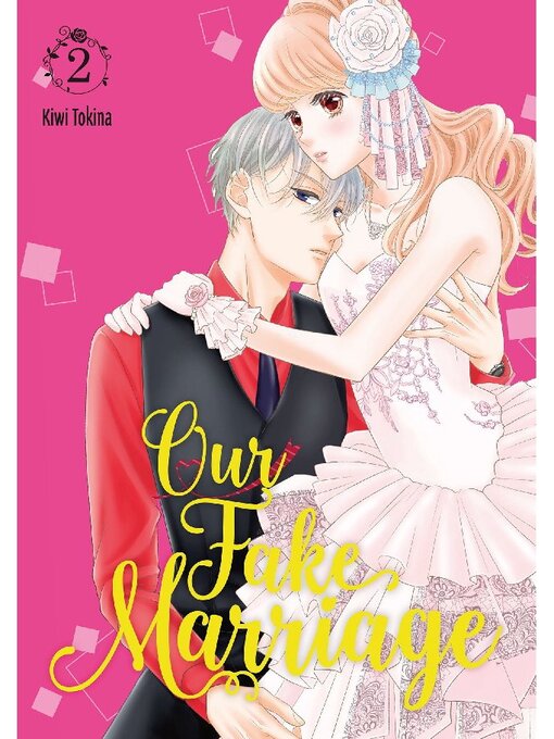 Title details for Our Fake Marriage, Volume 2 by Kiwi Tokina - Available